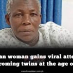 A Ugandan woman gains viral attention for welcoming twins at the age of 70.