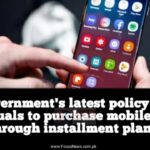 The government’s latest policy permits individuals to purchase mobile phones through installment plans.